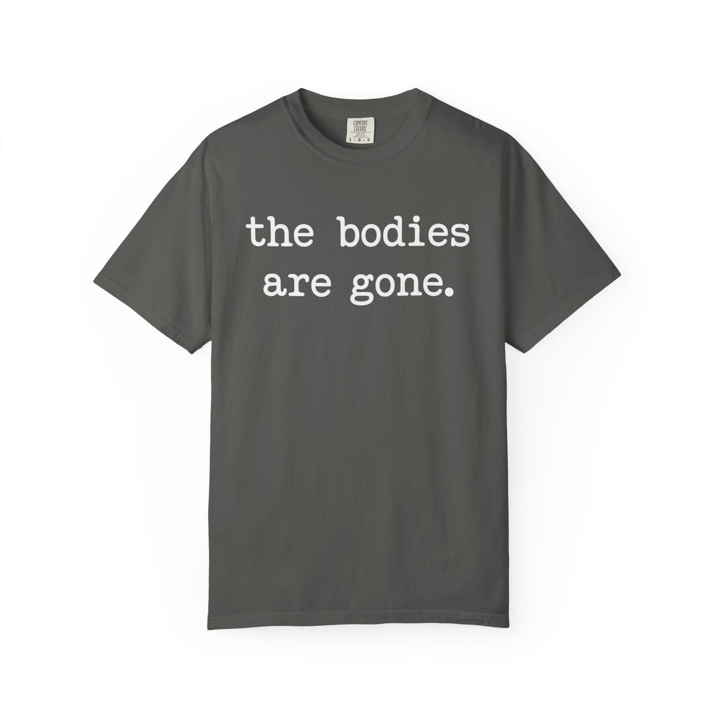 The Bodies Are Gone Tee – Her Side