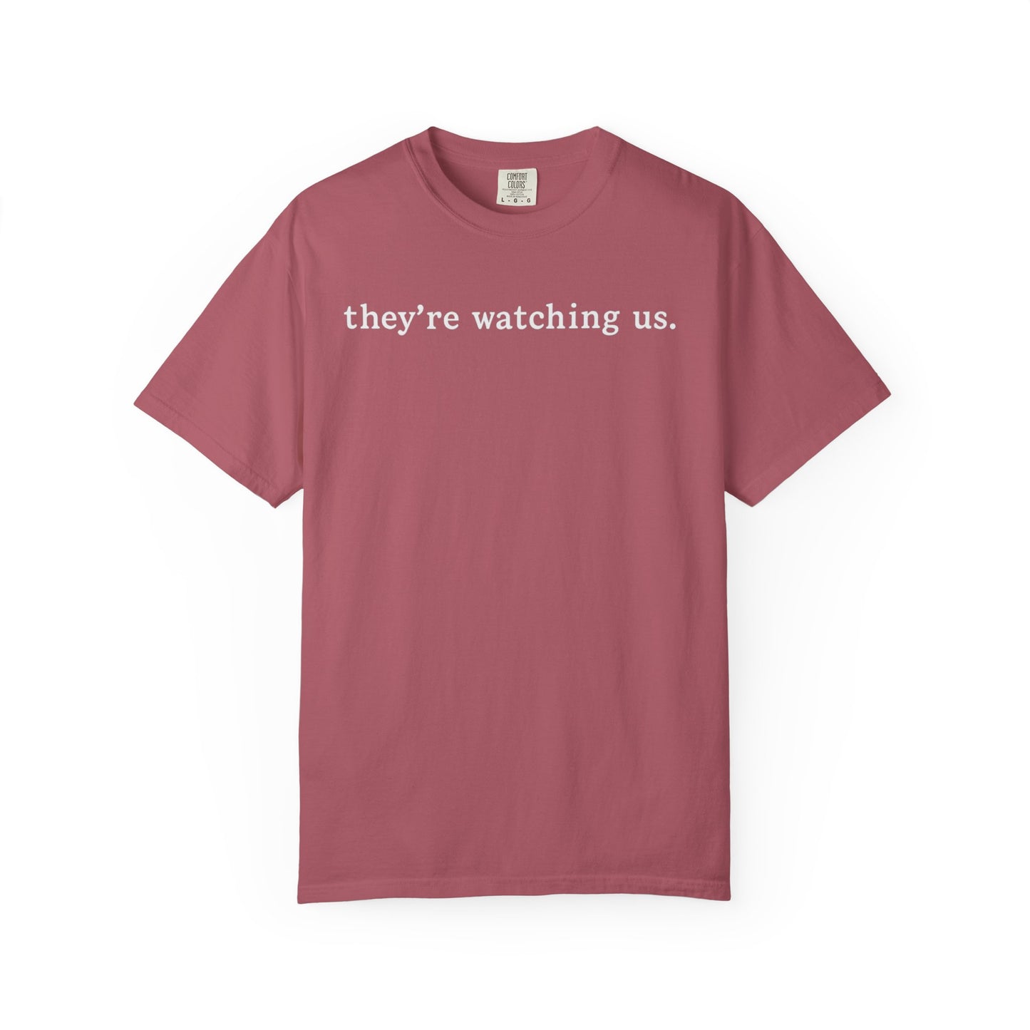 They’re Watching Us Tee – Her Side