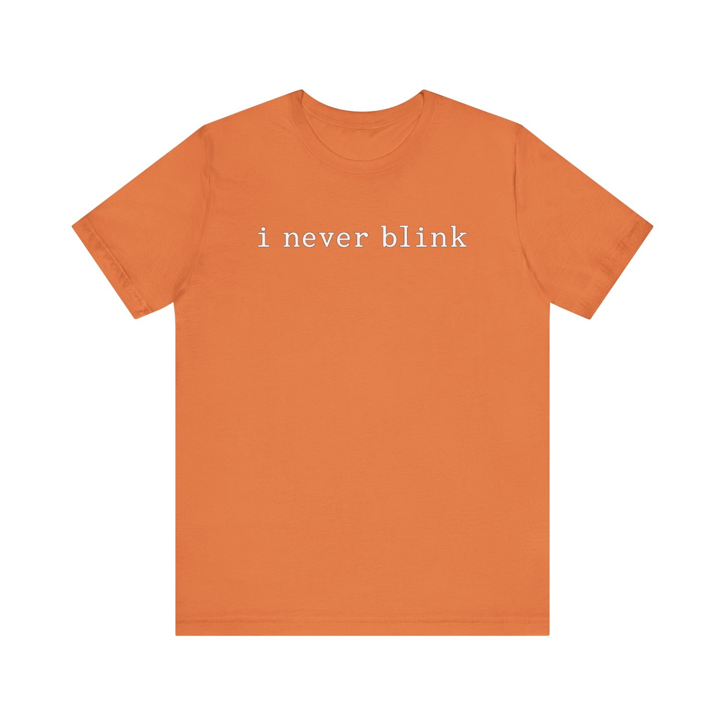 I Never Blink Tee – His Side