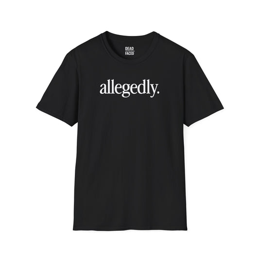 Allegedly Shirt for Him | Gildan 64000 Softstyle Graphic Tee | 5 Colors
