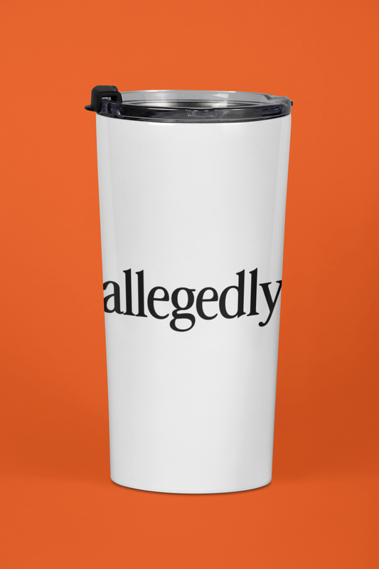 allegedly White 22oz Tumbler | Deadfaced Co Stainless Travel Cup