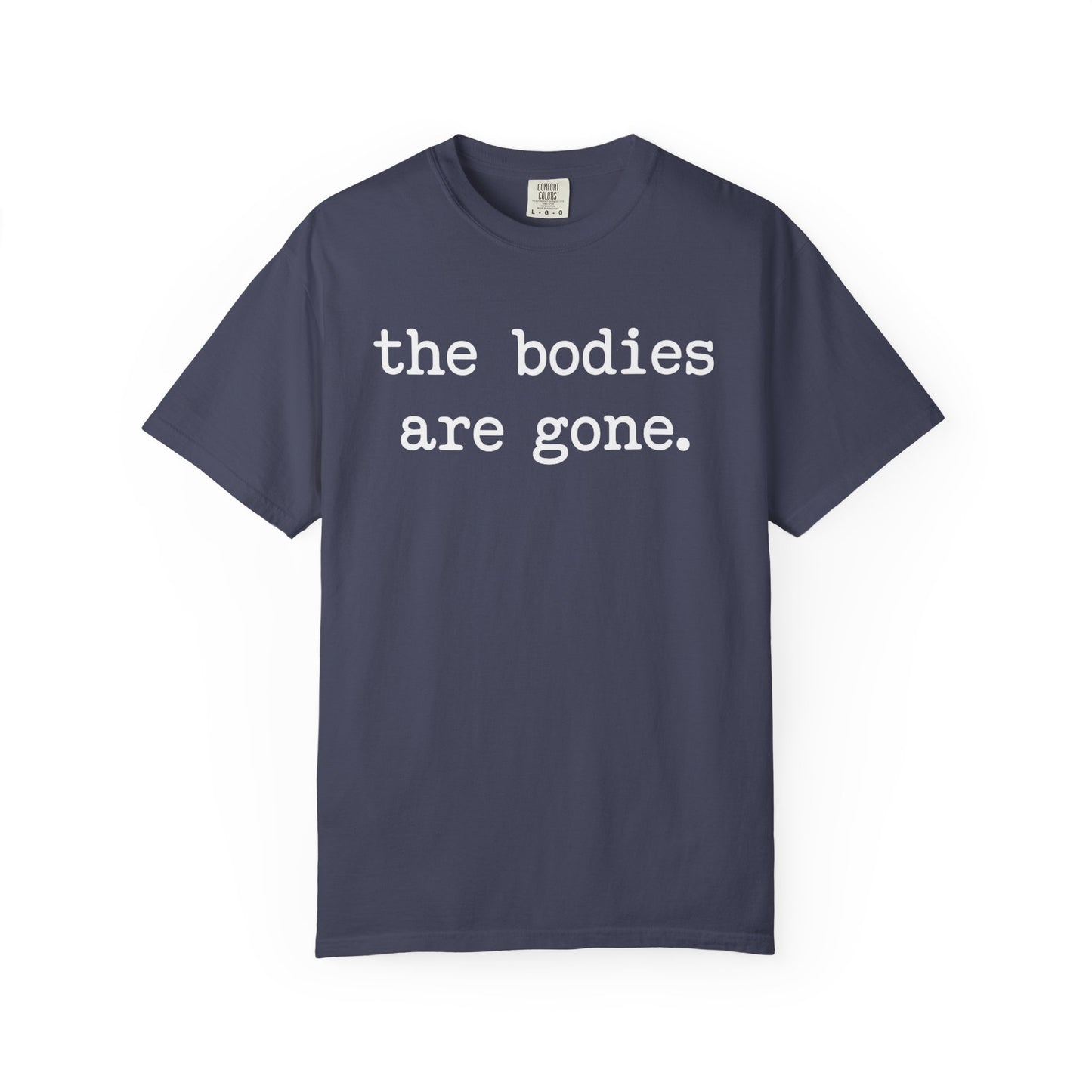 The Bodies Are Gone Tee – Her Side